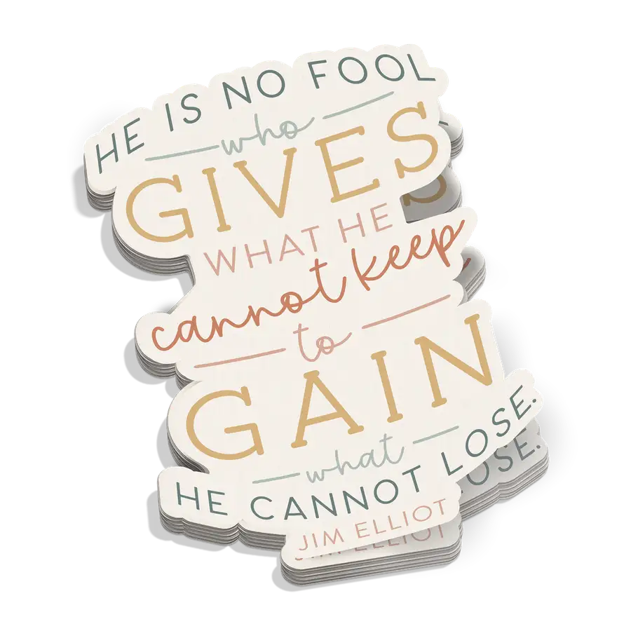 He Is No Fool Sticker