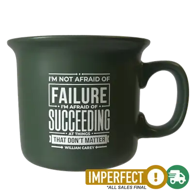 Not Afraid Of Failure Coffee Mug Imperfection