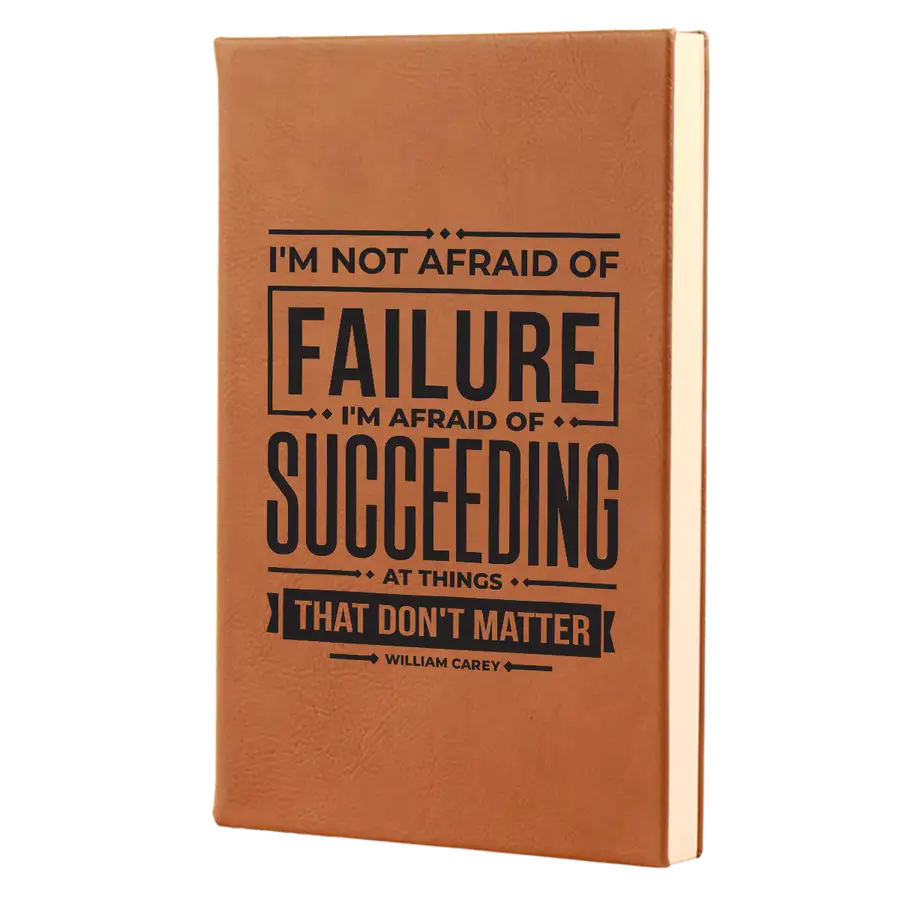 Not Afraid Of Failure Leatherette Hardcover Journal