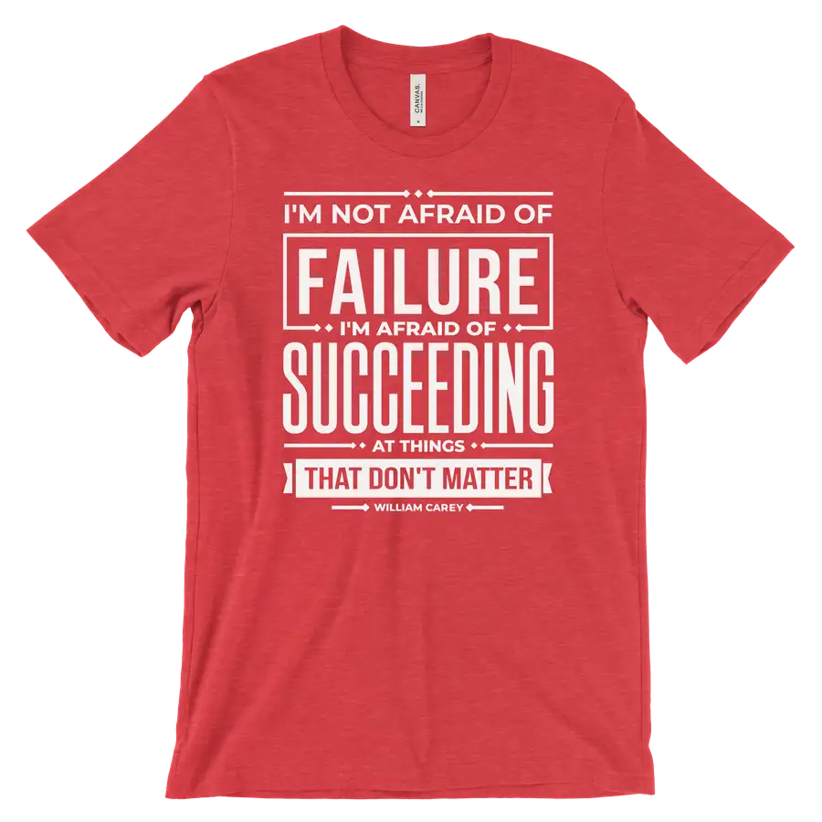 Not Afraid Of Failure Tee