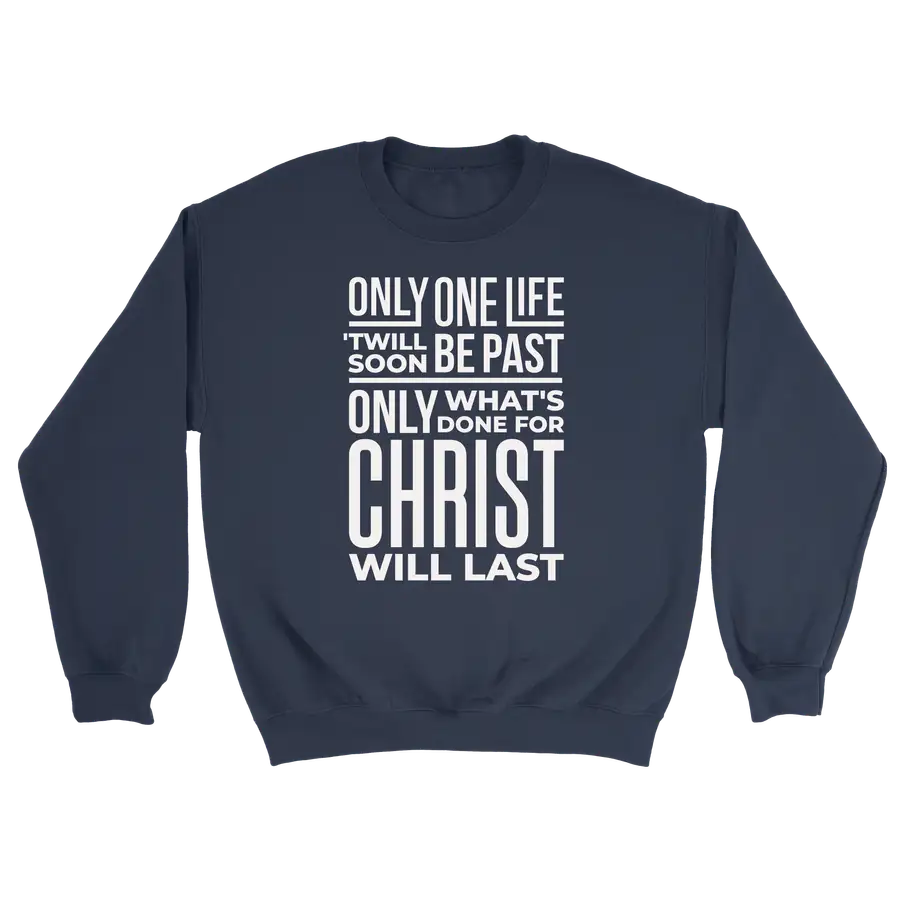 Only One Life Crewneck Sweatshirt