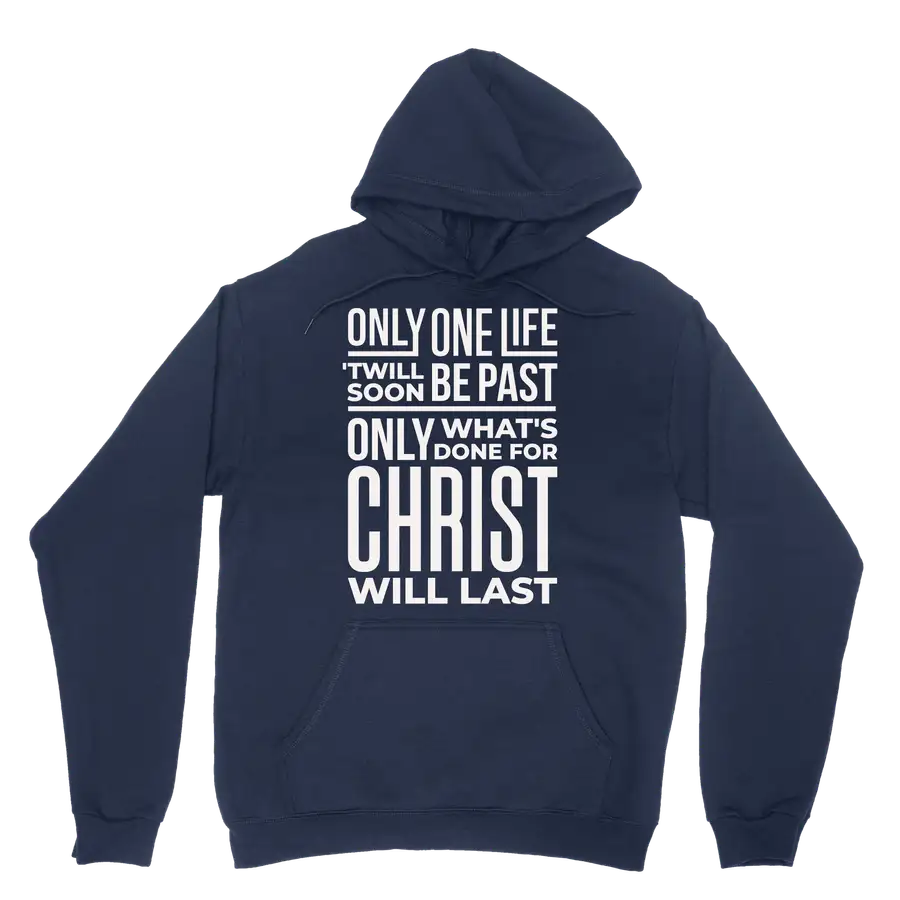 Only One Life Hoodie