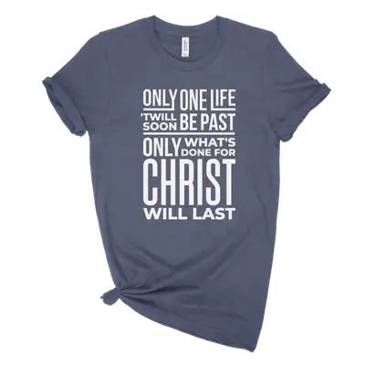 Only One Life Unisex Tee