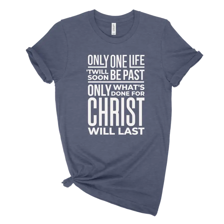 Only One Life Unisex Tee