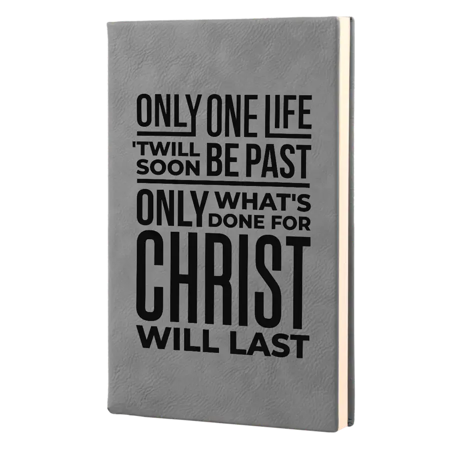 Only One Life Leatherette Hardcover Journal