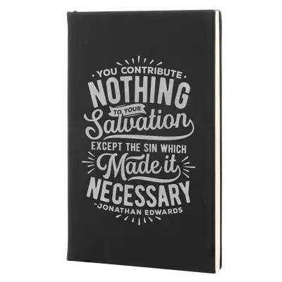 You Contribute Nothing Leatherette Hardcover Journal