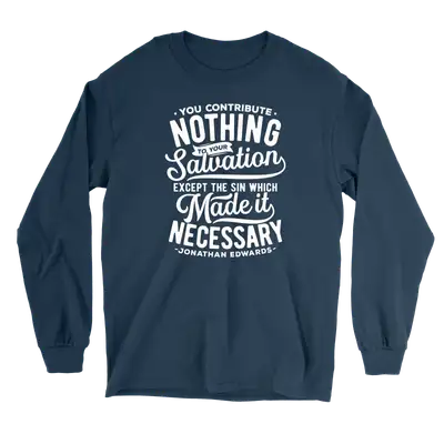 You Contribute Nothing Long Sleeve Tee