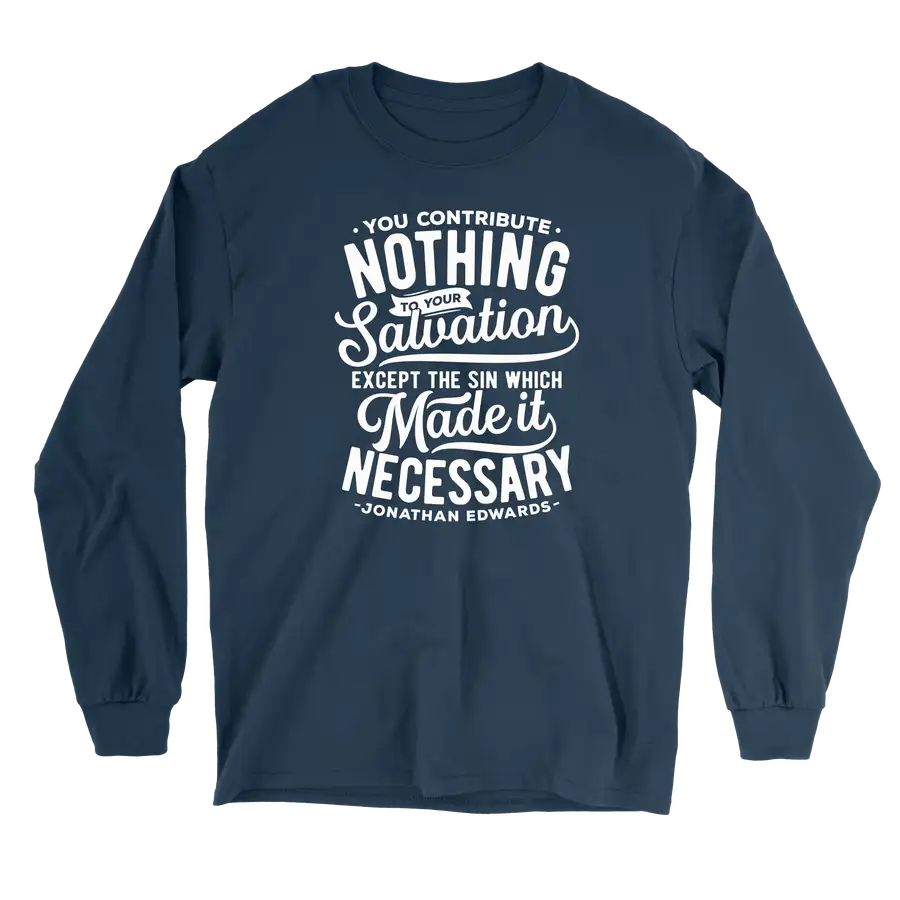 You Contribute Nothing Long Sleeve Tee