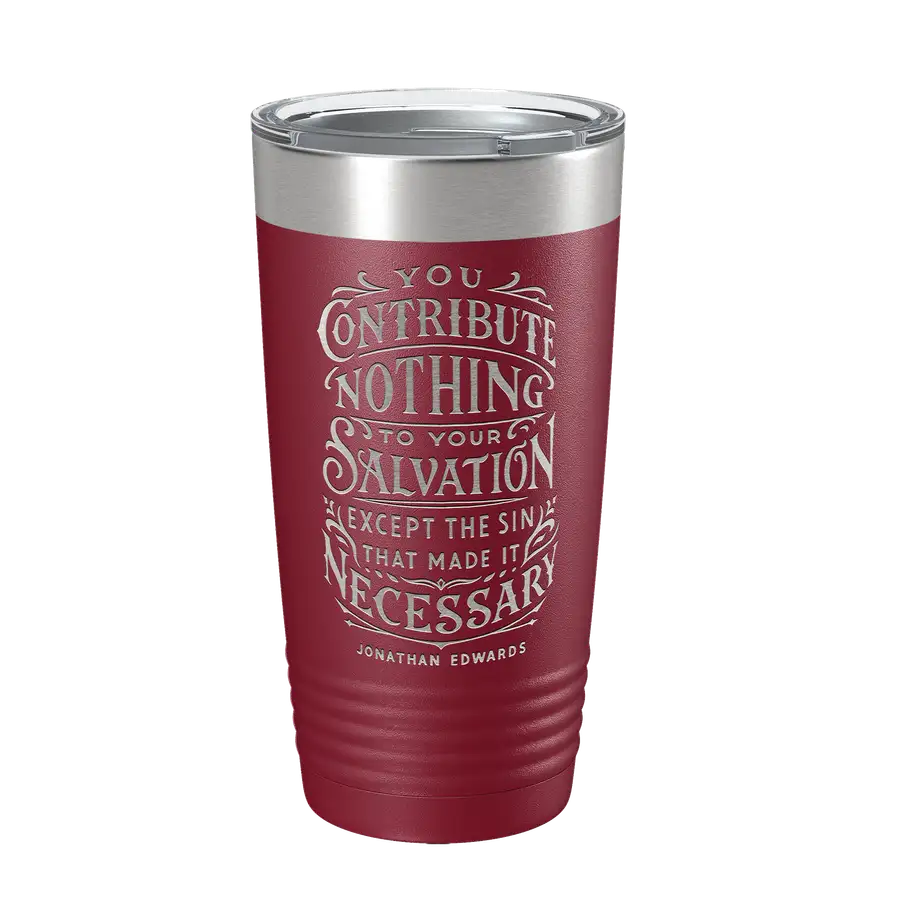 You Contribute Nothing 20oz Insulated Tumbler