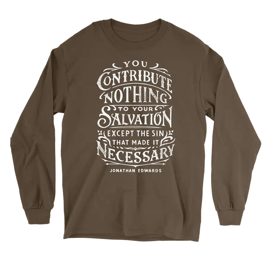 You Contribute Nothing Long Sleeve Tee