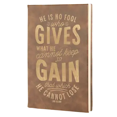 He Is No Fool Leatherette Hardcover Journal