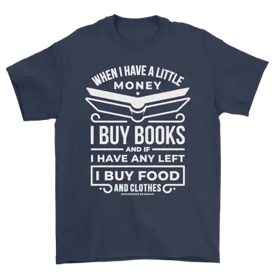 When I Have A Little Money Standard Tee