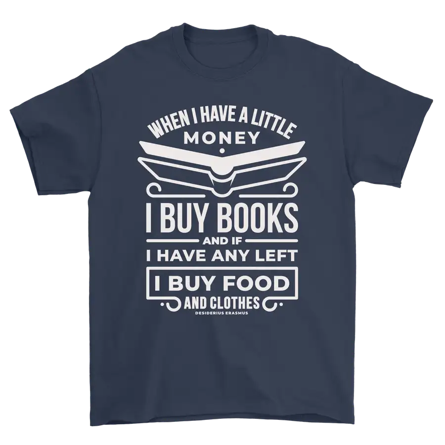 When I Have A Little Money Standard Tee