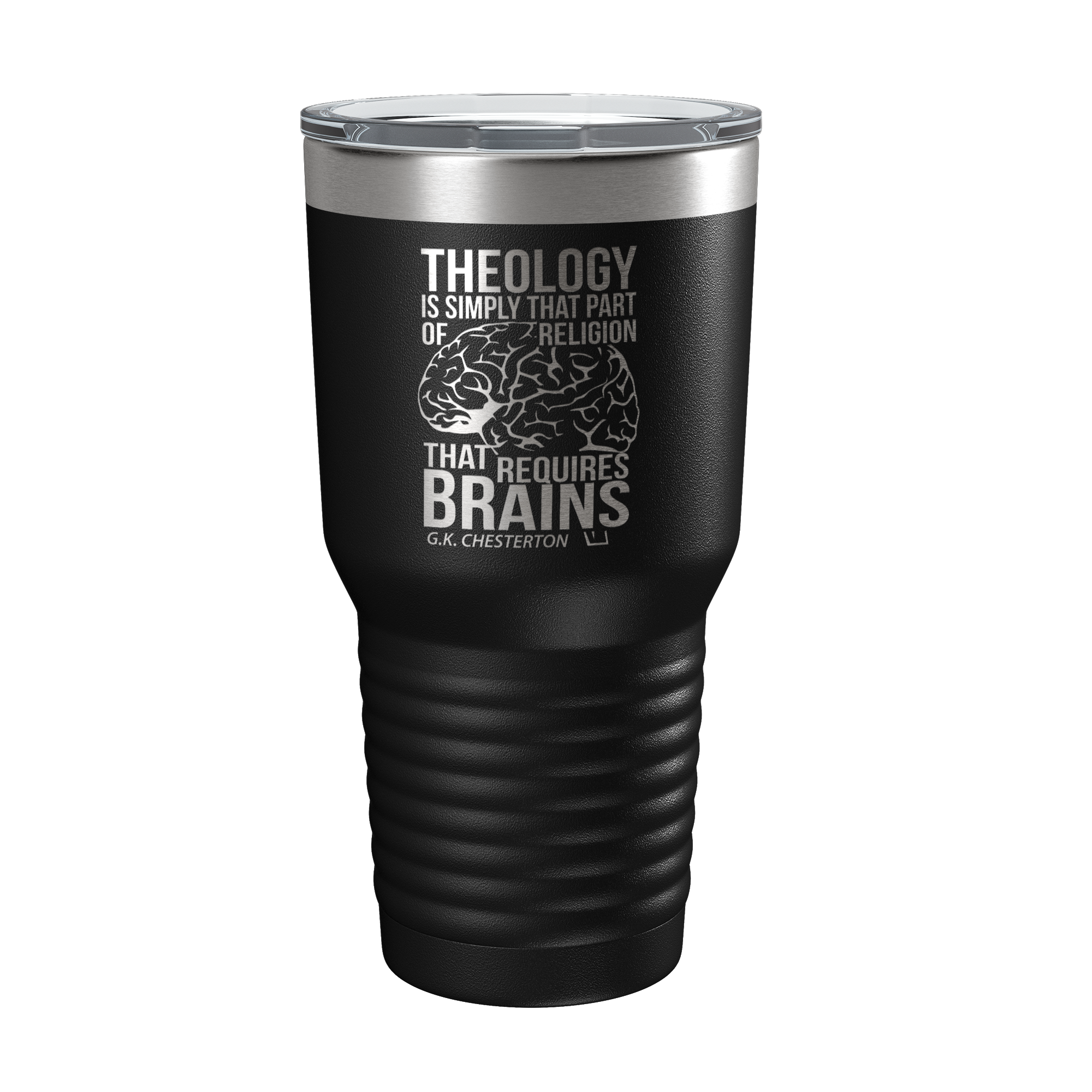 Theology Requires Brains 30oz Insulated Tumbler