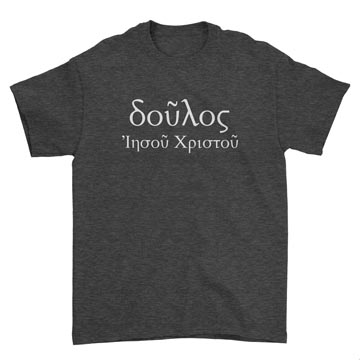 Slave of Christ Jesus (Greek) Standard Tee