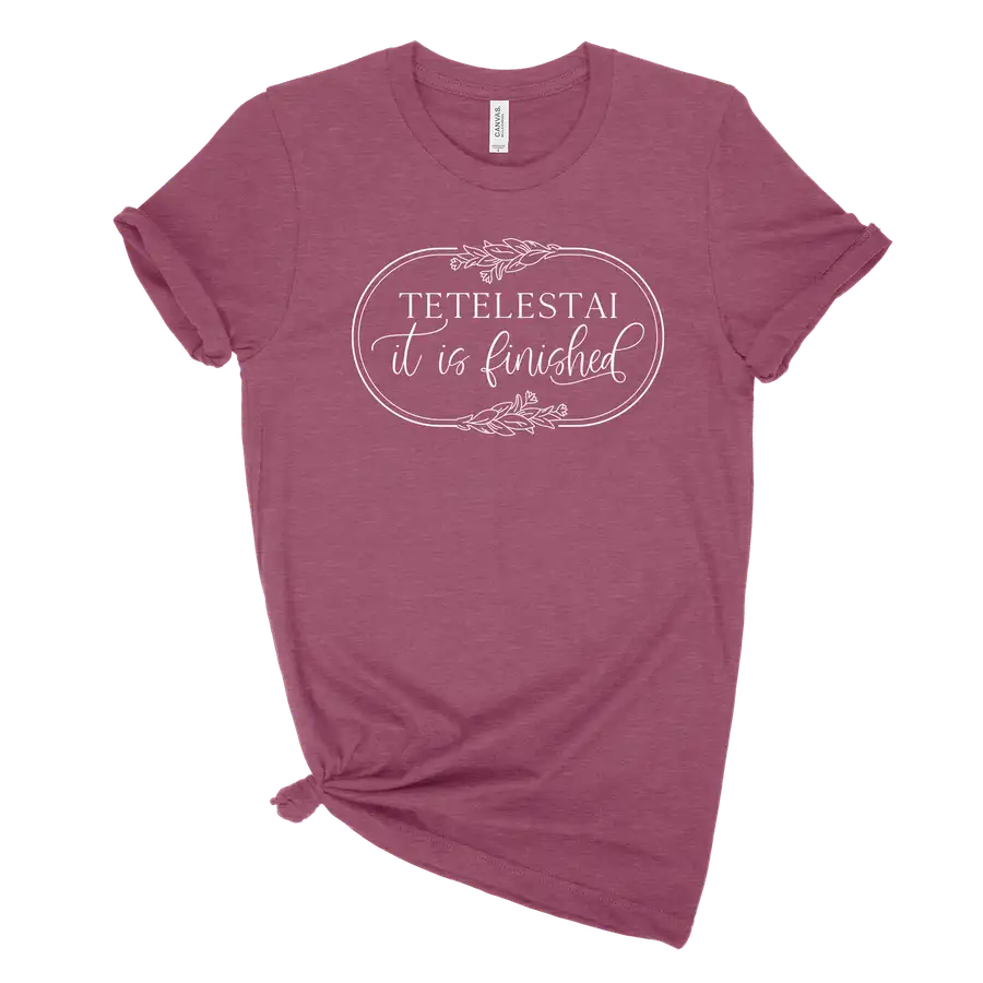 Tetelestai It Is Finished Unisex Tee