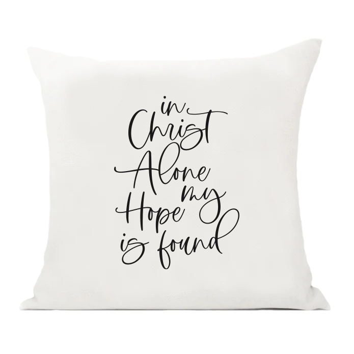 In Christ Alone Pillow Cover