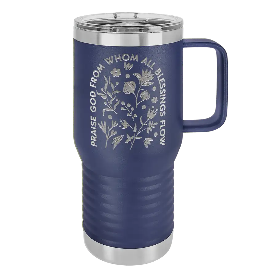 Praise God From Whom 20oz Insulated Travel Tumbler