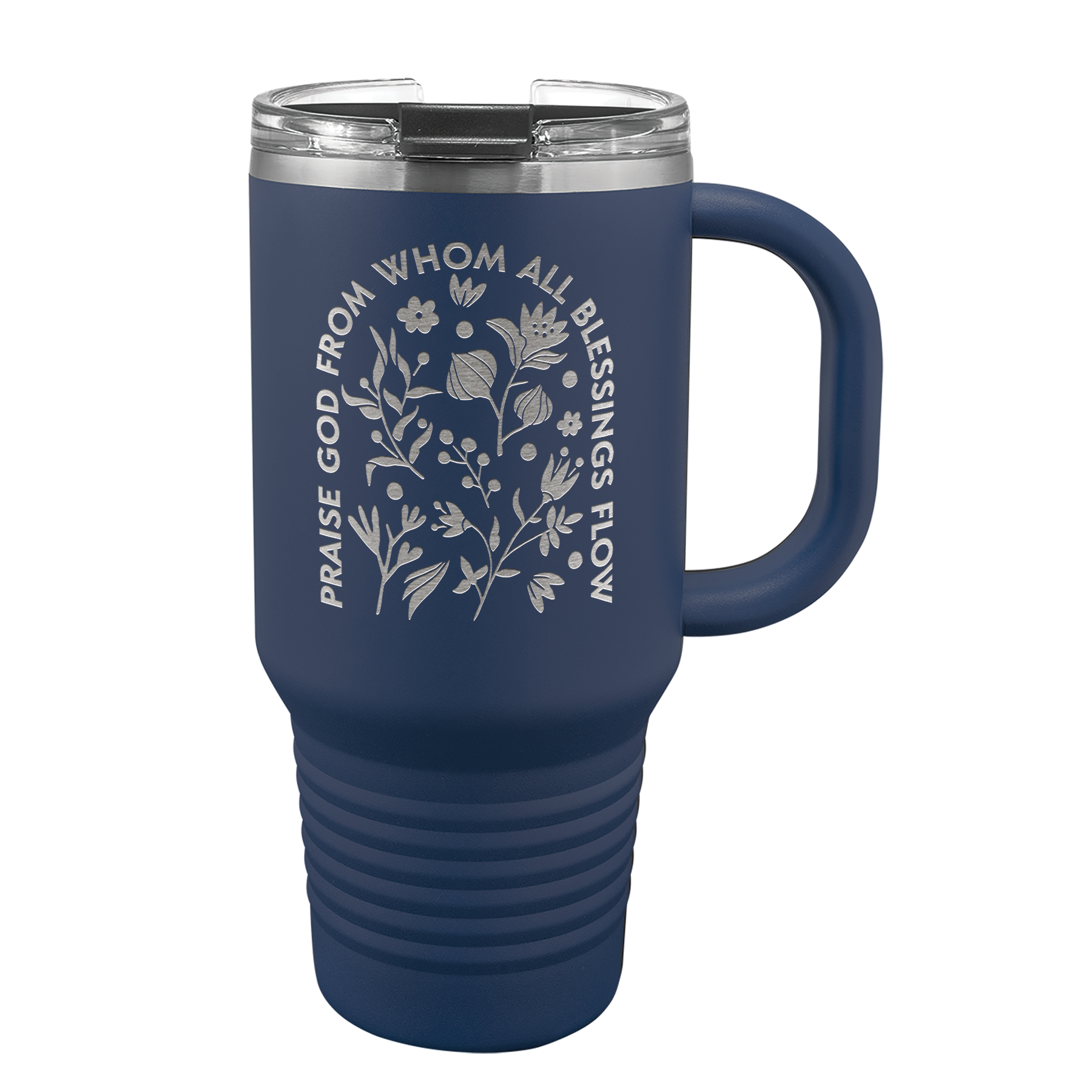 Praise God From Whom 32 oz Insulated Travel Tumbler