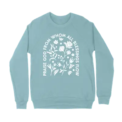 Praise God From Whom Crewneck Sweatshirt