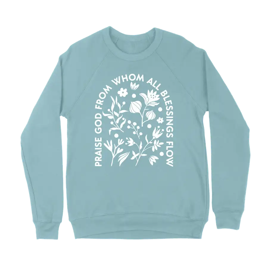 Praise God From Whom Crewneck Sweatshirt