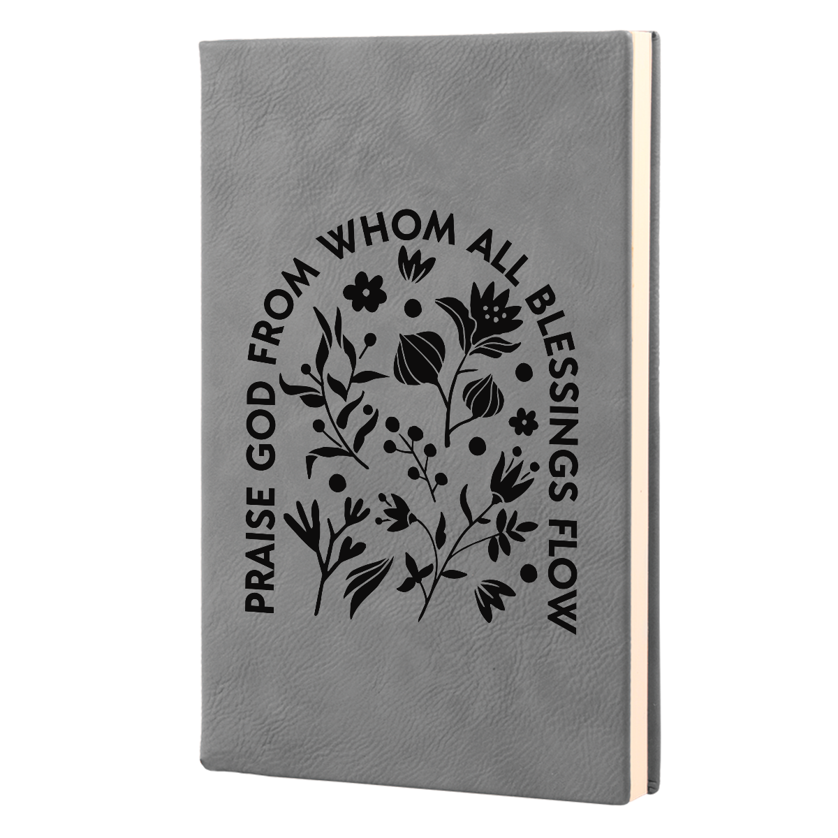 Praise God From Whom Leatherette Hardcover Journal
