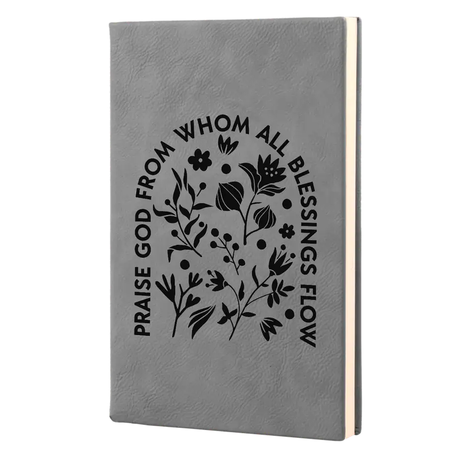 Praise God From Whom Leatherette Hardcover Journal