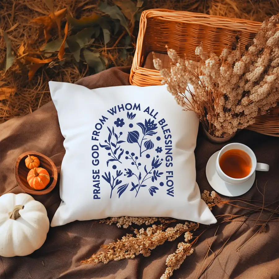 Praise God From Whom Pillow Cover