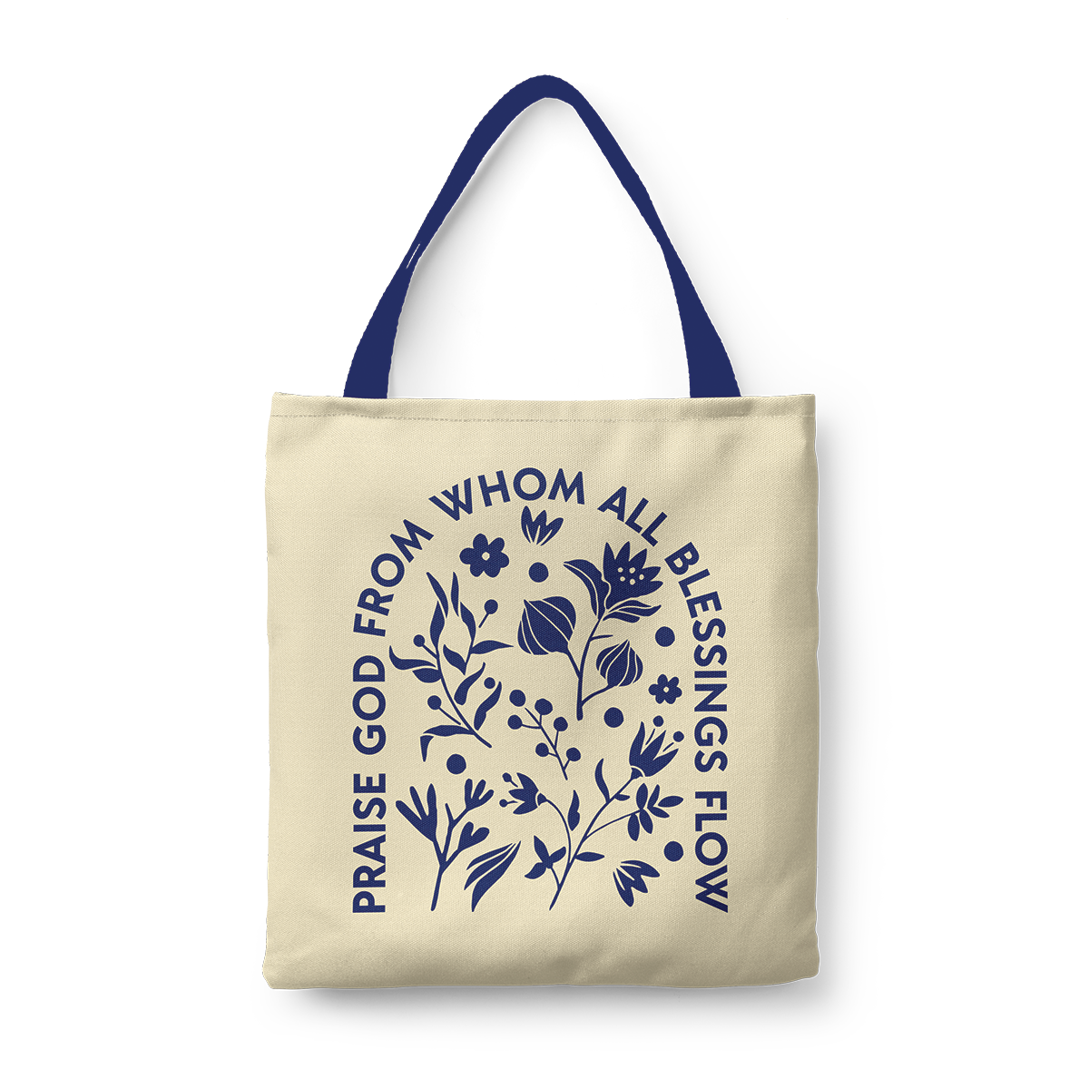 Praise God From Whom Canvas Tote