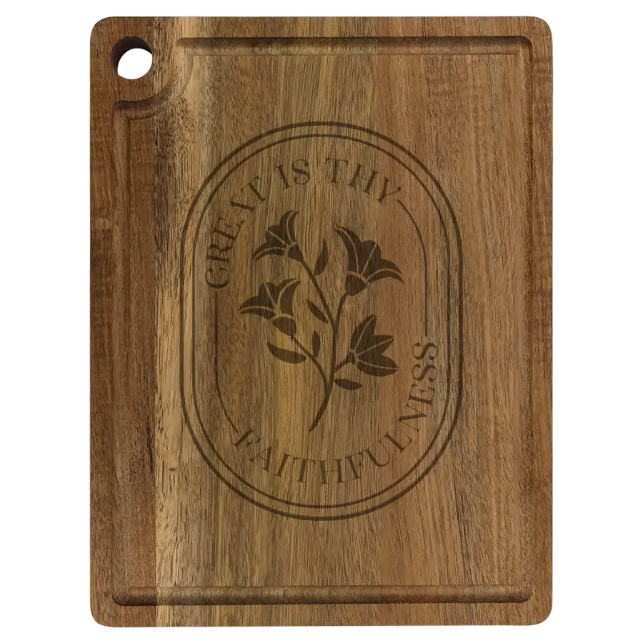 Great Is Thy Faithfulness Cutting Board Drip Acacia