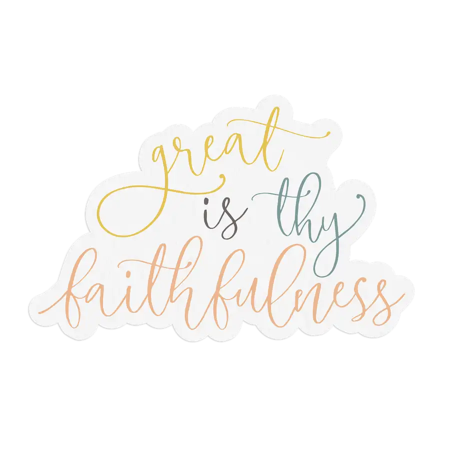 Great Is Thy Faithfulness Sticker #2