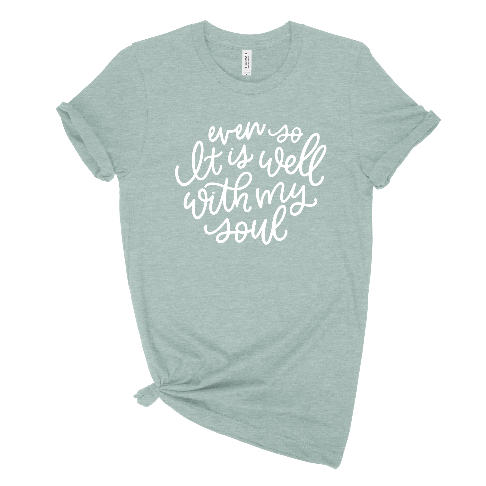 Even So It Is Well Unisex Tee