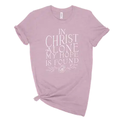 Christ Alone My Hope Is Found Unisex Tee