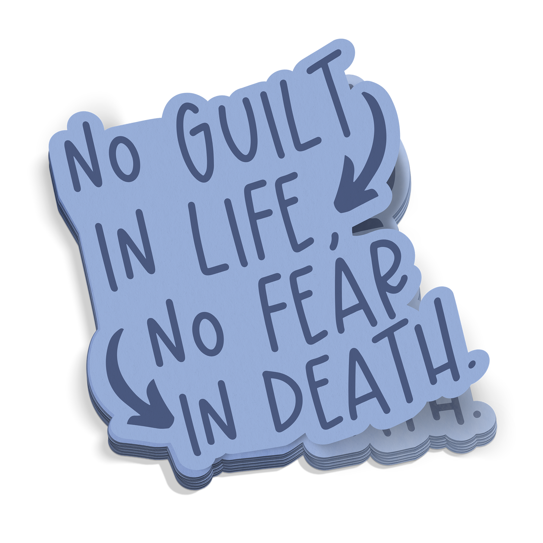 No Guilt In Life, No Fear In Death Sticker