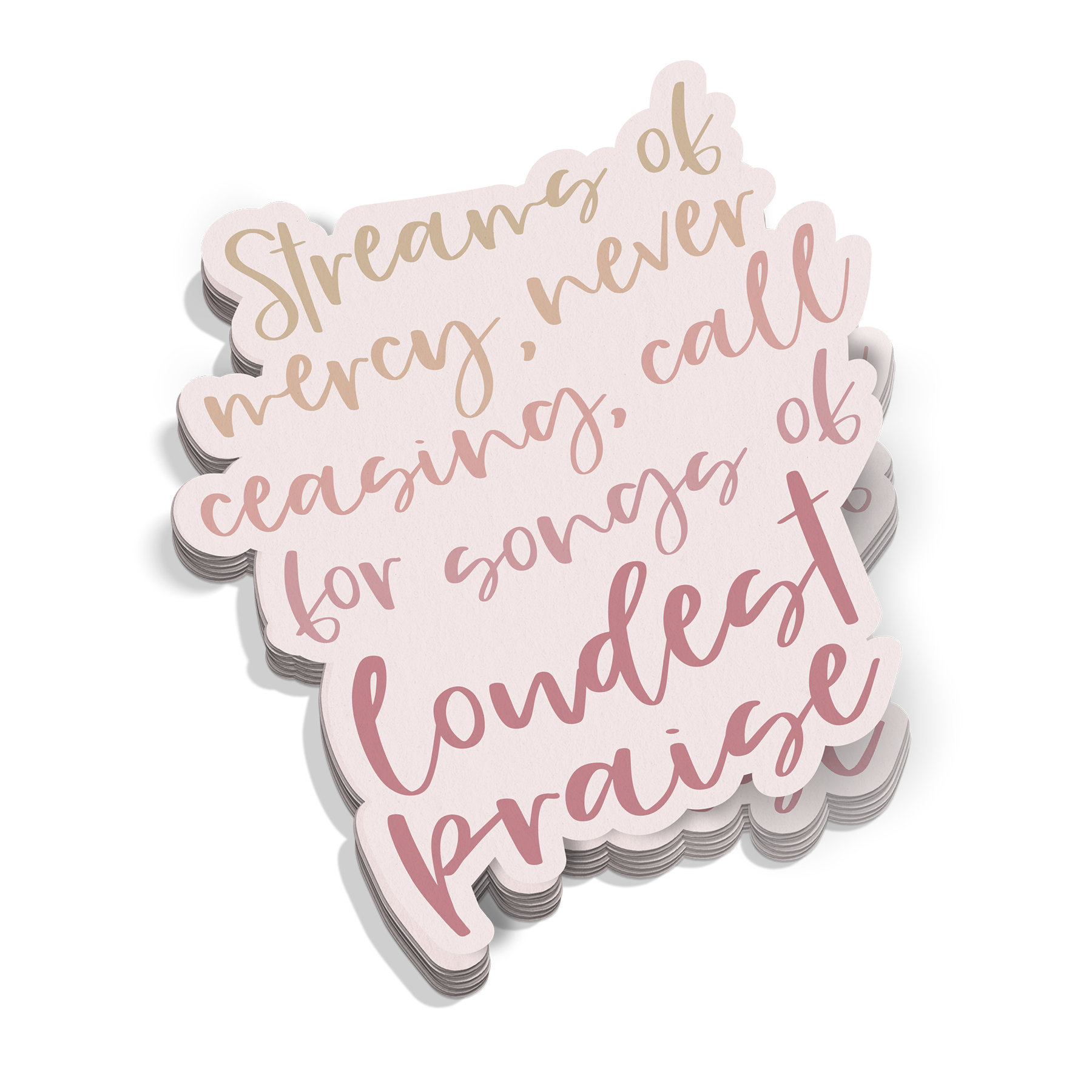 Streams Of Mercy Never Ceasing Sticker