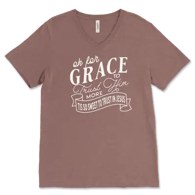 Grace To Trust Him More V&dash;Neck Tee