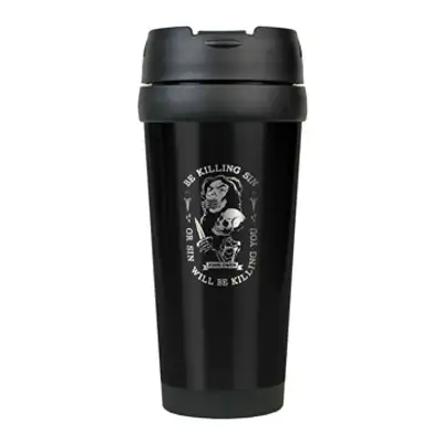 Be Killing Sin Or It Will Be Killing You Stainless Steel Travel Mug