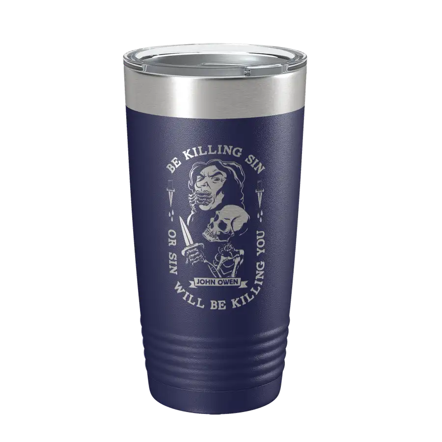 Be Killing Sin 20oz Insulated Tumbler
