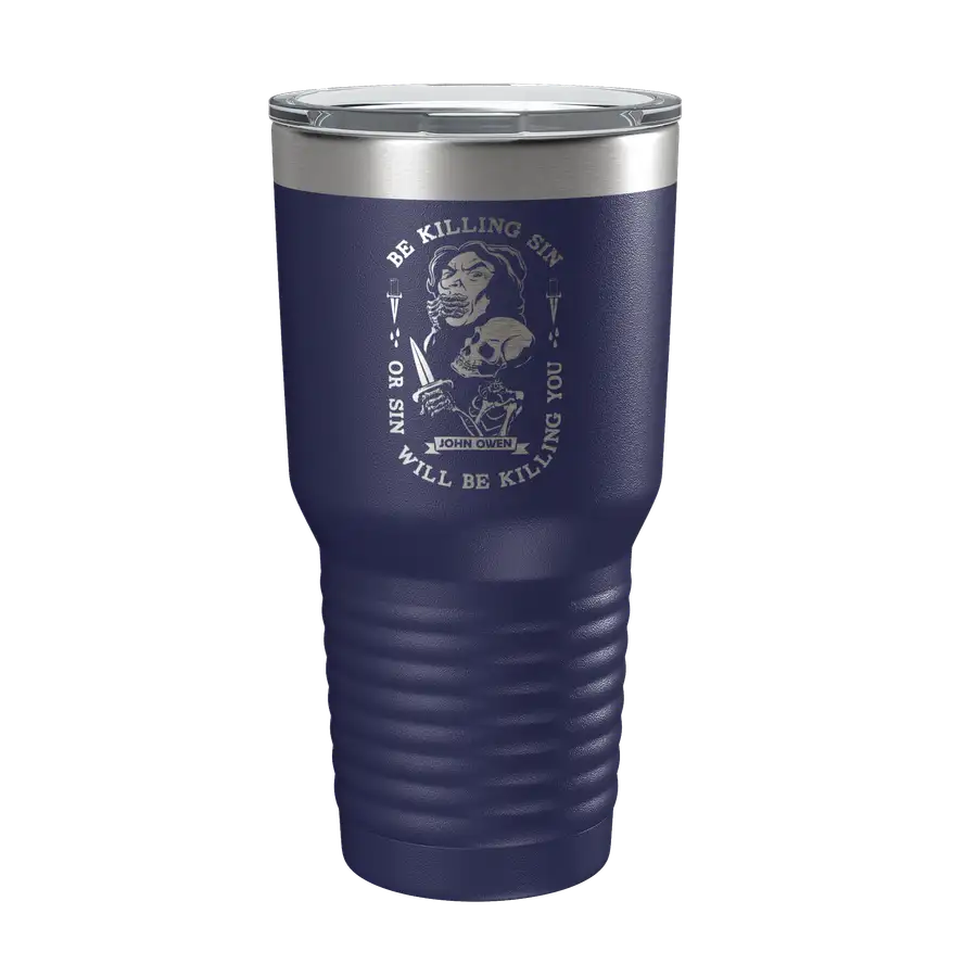 Be Killing Sin 30oz Insulated Tumbler