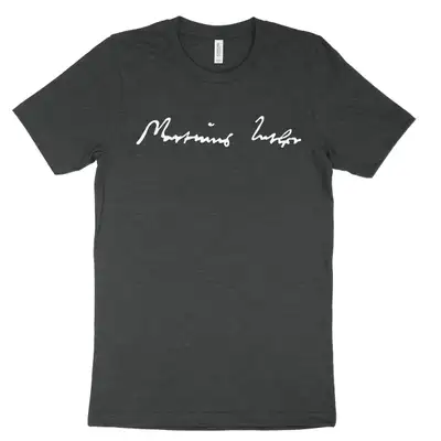 Martin Luther Signature Tee