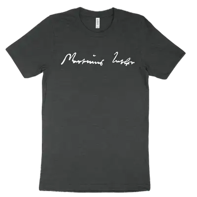 Martin Luther Signature Tee