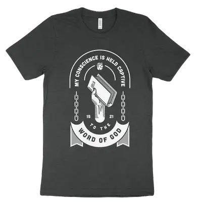 Held Captive to the Word of God Tee