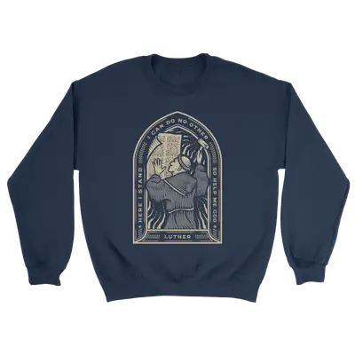 Here I Stand Crewneck Sweatshirt