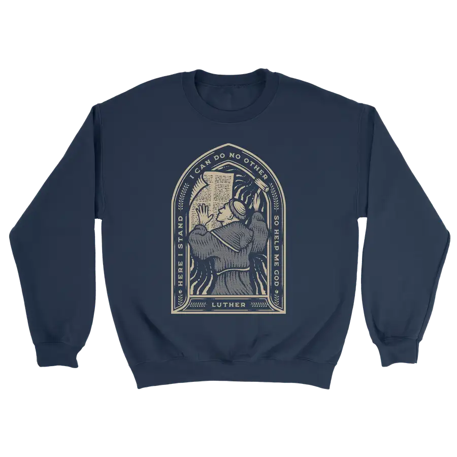 Here I Stand Crewneck Sweatshirt