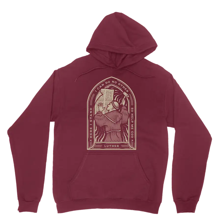 Here I Stand Hoodie
