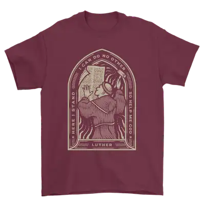 Here I Stand Standard Tee