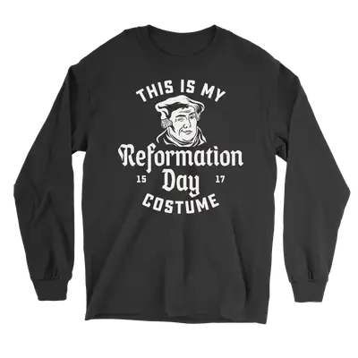 This Is My Reformation Costume Long Sleeve Tee