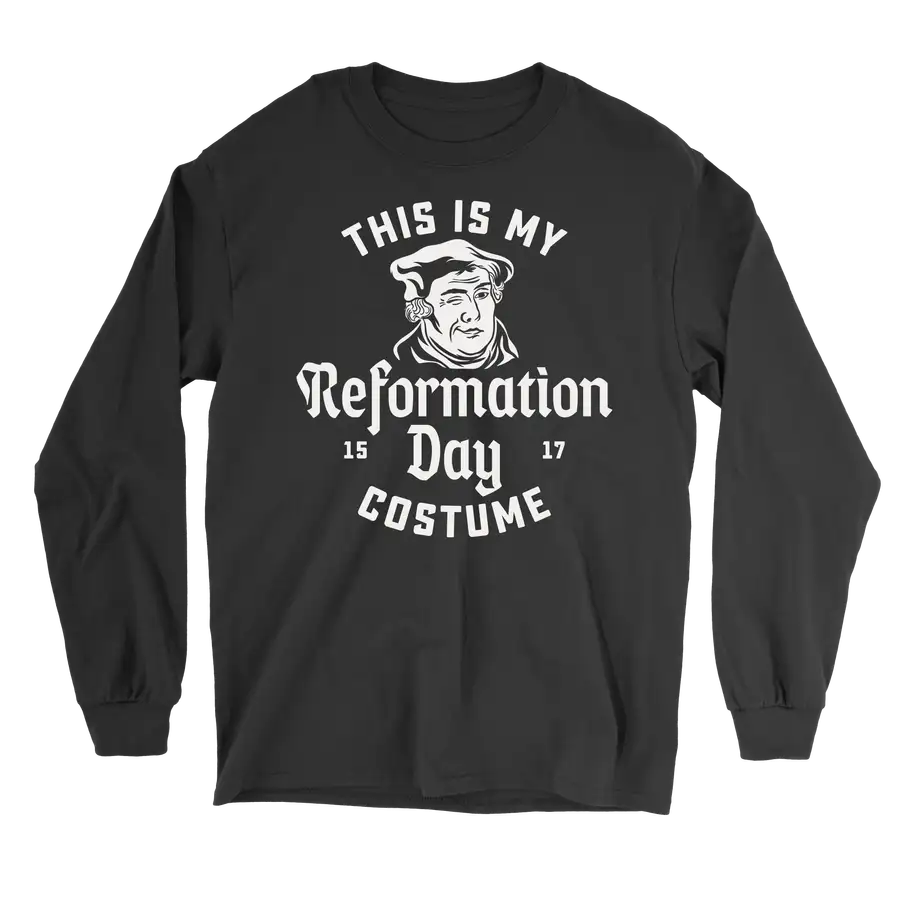 This Is My Reformation Costume Long Sleeve Tee