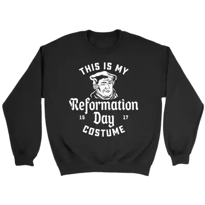 This Is My Reformation Costume Crewneck Sweatshirt