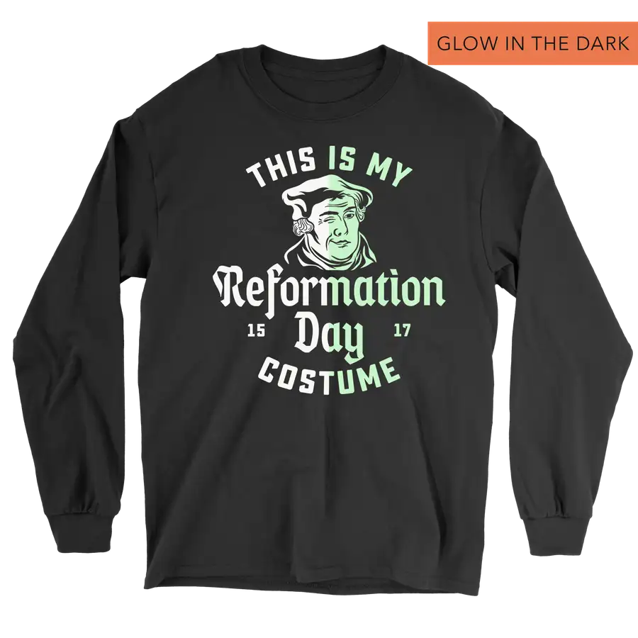 This Is My Reformation Costume Glow Long Sleeve Tee